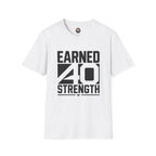 Earned 40 Strength T-Shirt — Bold Fitness Motivation Tee