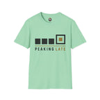 T-Shirt — Peaking Late