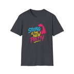Strong Is New Pretty T-Shirt