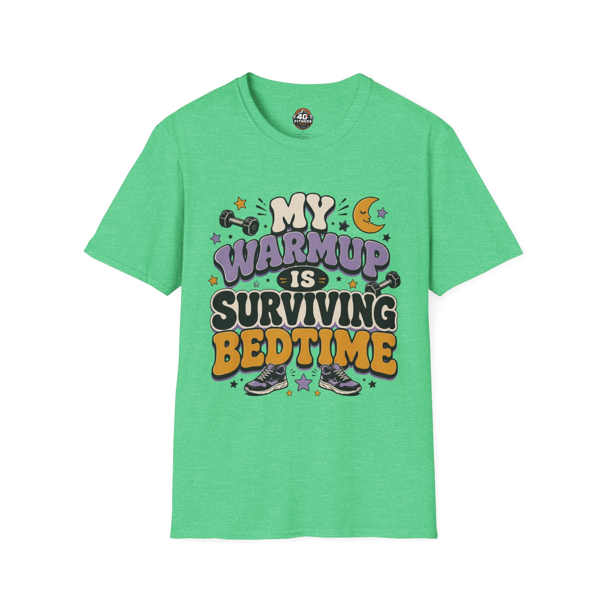 T-Shirt — “My Warmup Is Surviving Bedtime”