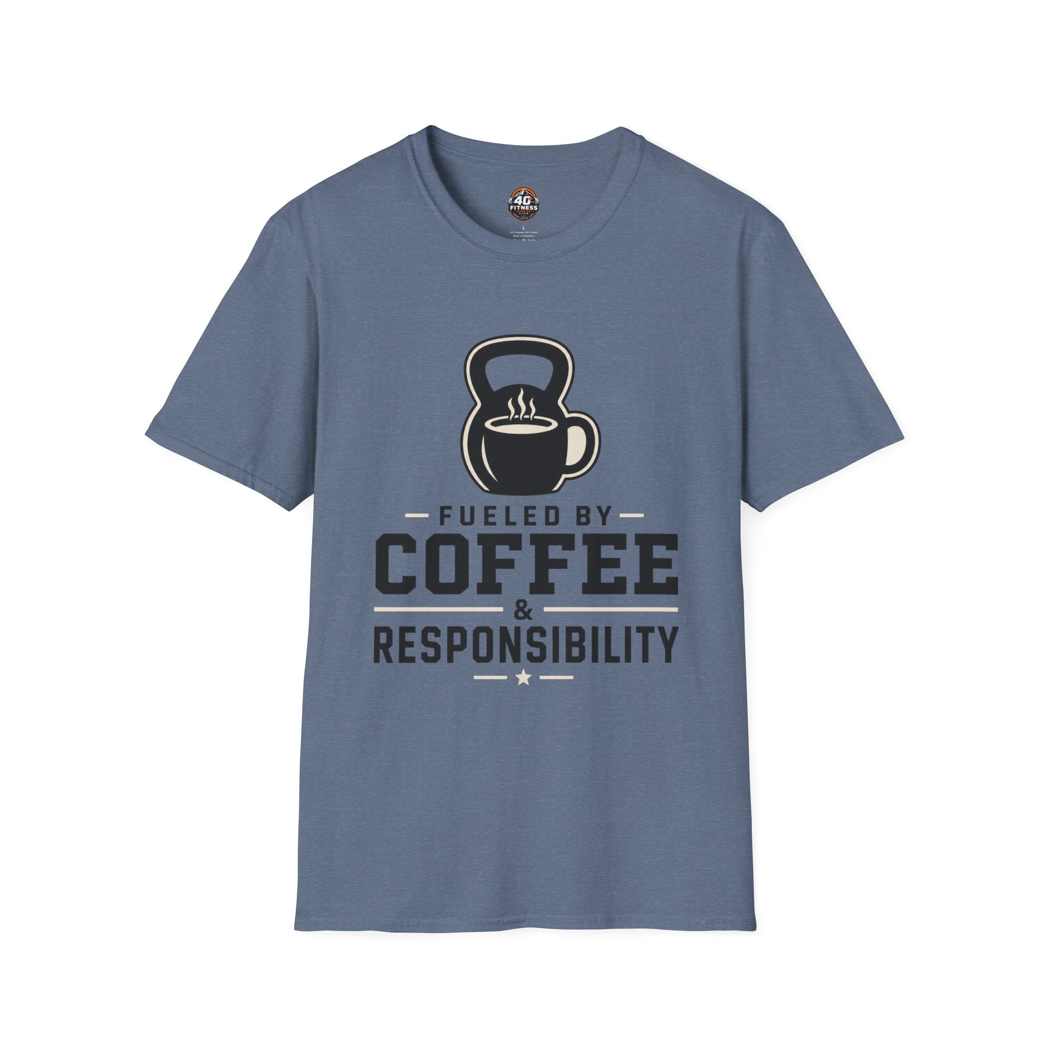 Coffee & Responsibility T-Shirt — 'Fueled by Coffee & Responsibility' Gym