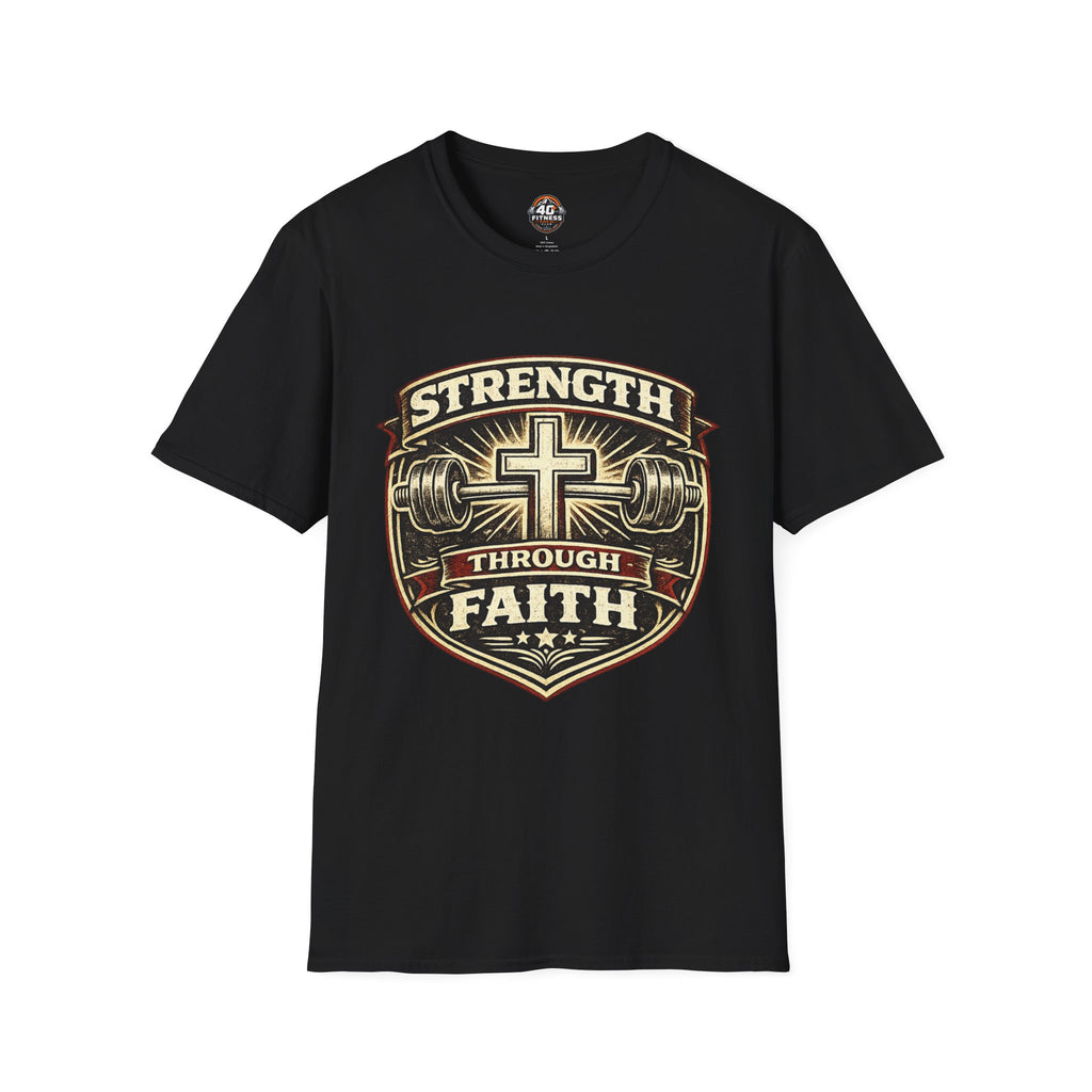 Strength Through Faith T-Shirt — Christian Weightlifting Cross Tee