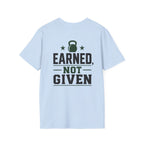 Earned Not Giving T‑Shirt  40 Plus Fitness Parent