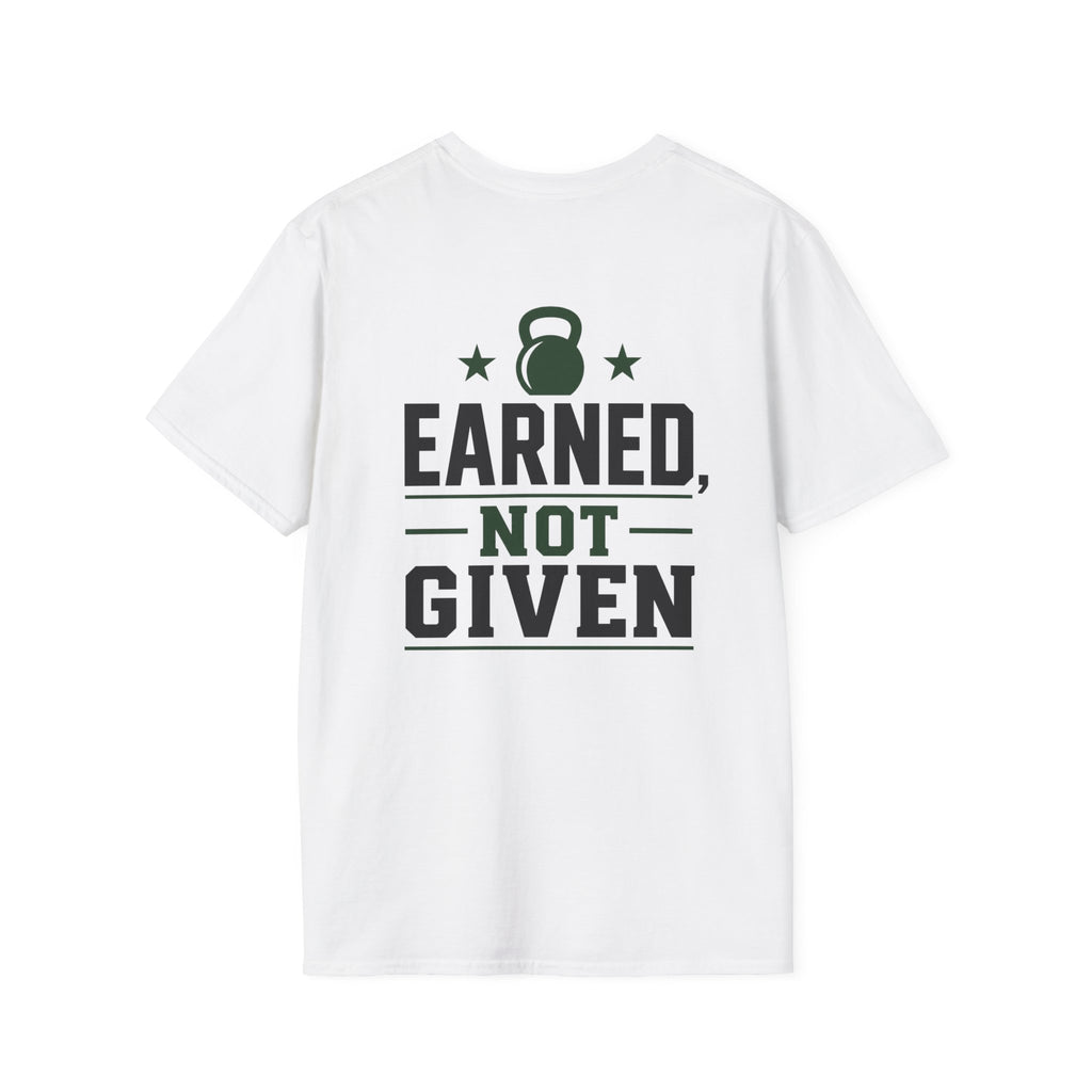 Earned Not Giving T‑Shirt  40 Plus Fitness Parent
