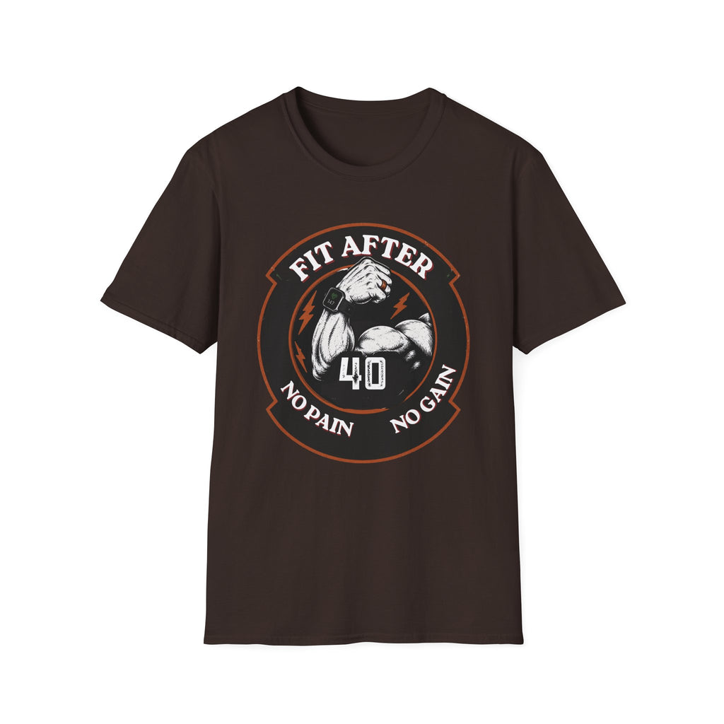 Fit After 40 T‑Shirt — "Fit After 40: No Pain No Gain" Fitness Tee