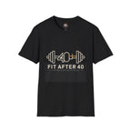 Fit After 40 Fitness T-Shirt
