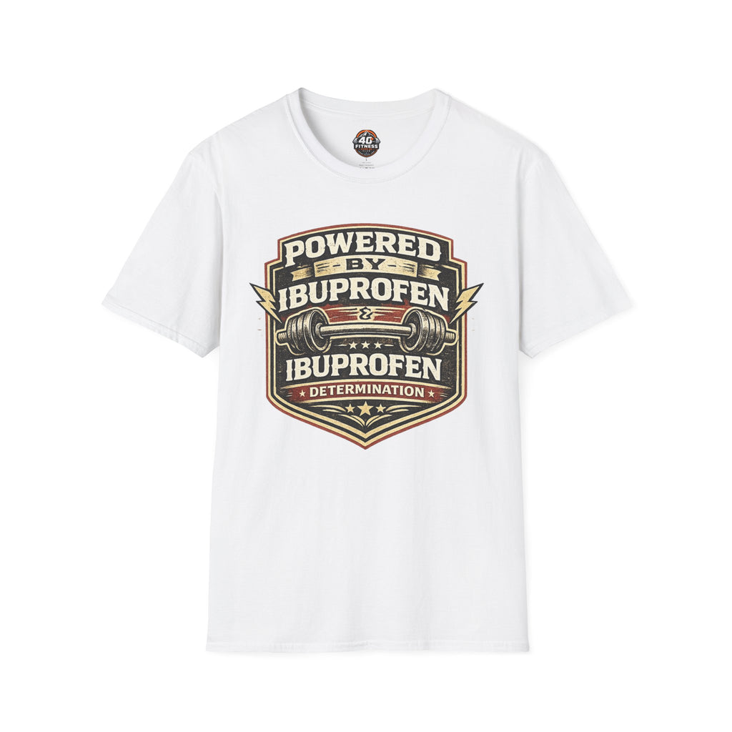 T-Shirt — "Powered by Ibuprofen" Funny Gym & Recovery Tee
