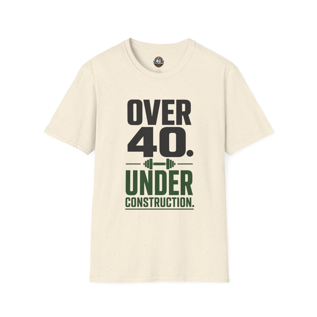 Over 40. Under Construction. T-Shirt