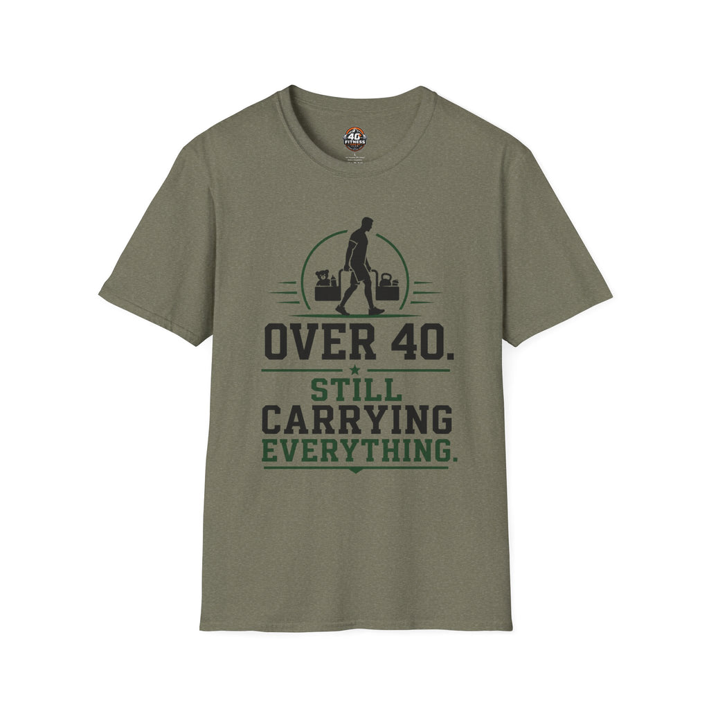 Over 40 Still Carrying Everything T‑Shirt