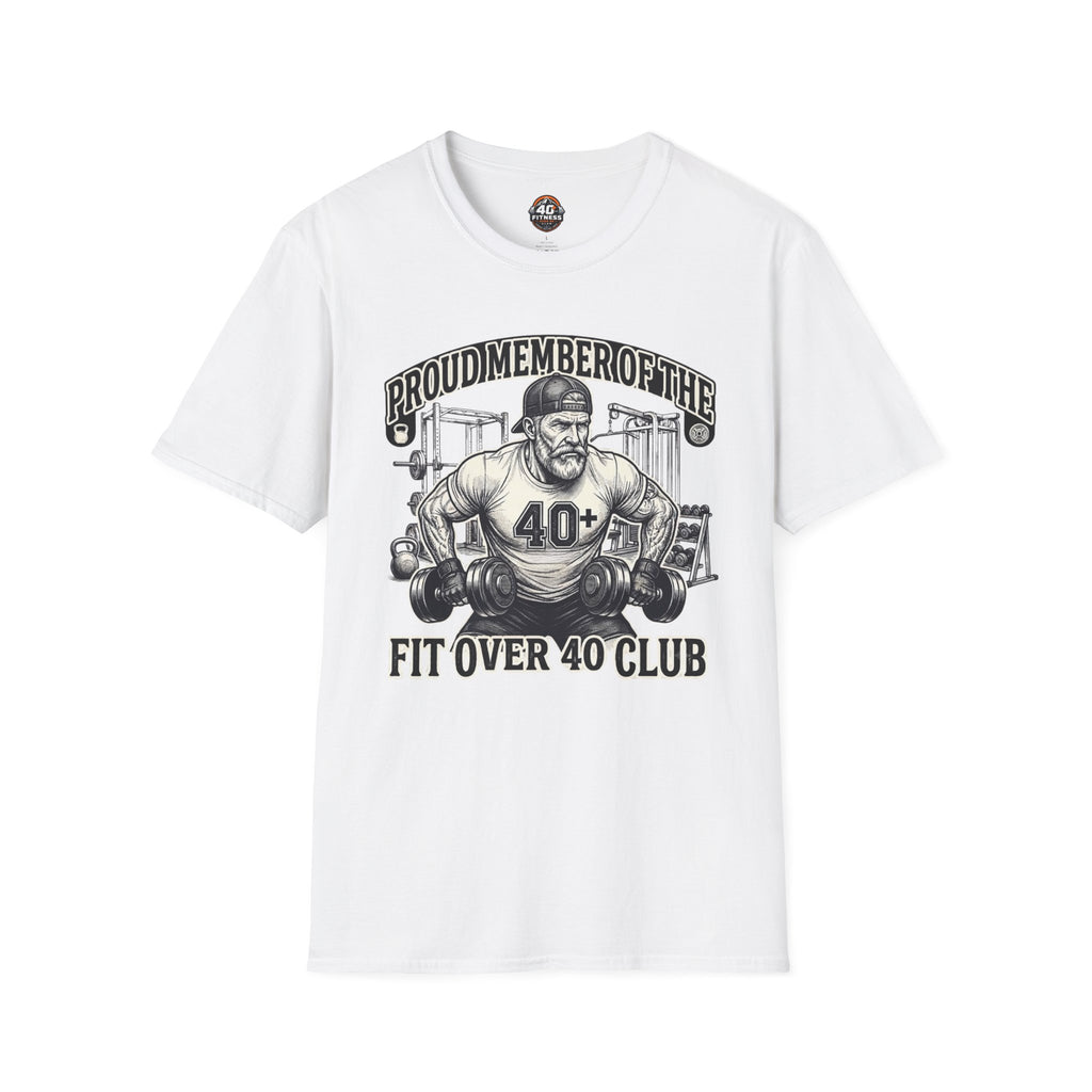 T-Shirt - Proud Member of the Fit Over 40 Club