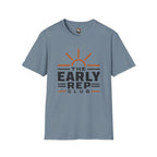 The Early Rep Club T-Shirt — Sunrise Fitness & Morning Motivation Tee