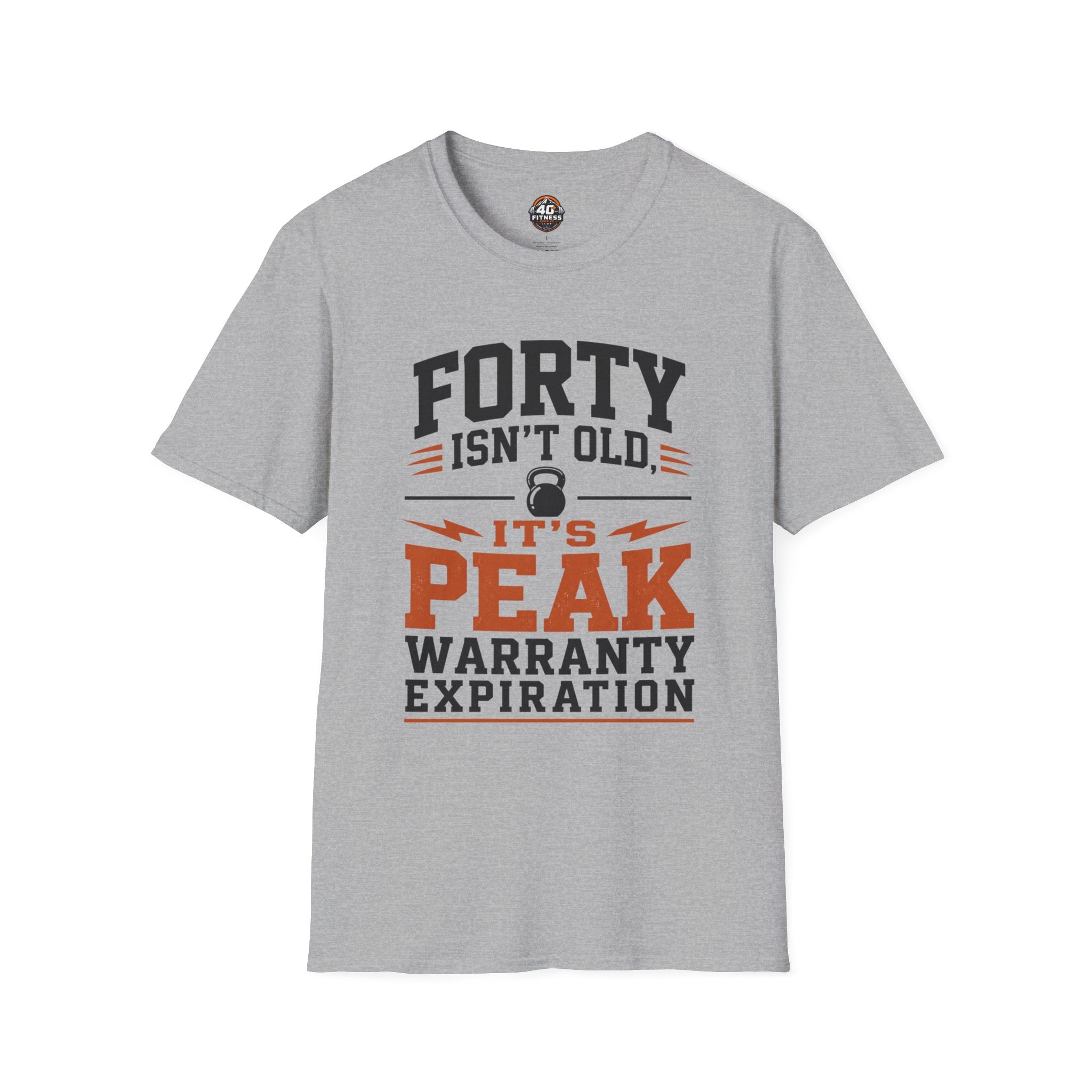 40th Birthday T-Shirt — "Forty Isn't Old, It's Peak Warranty Expiration"