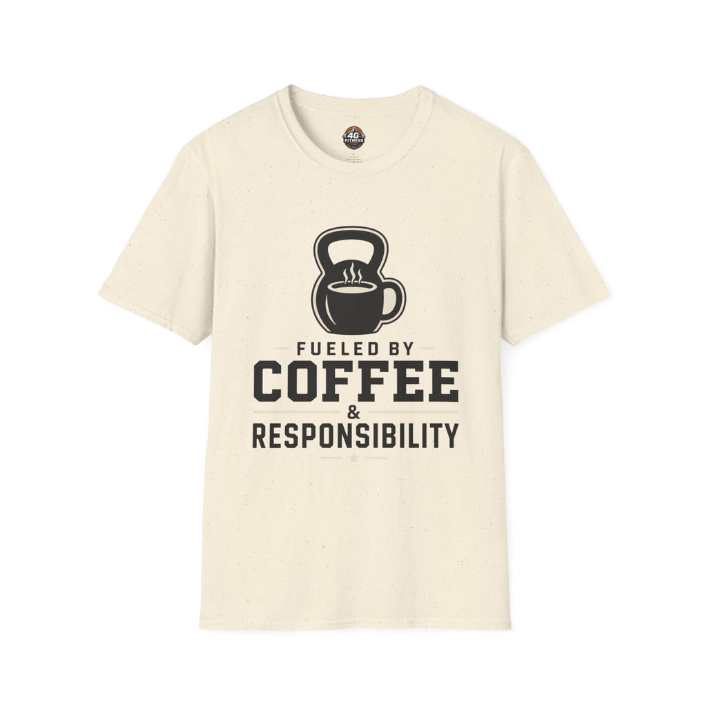 Coffee & Responsibility T-Shirt — 'Fueled by Coffee & Responsibility' Gym