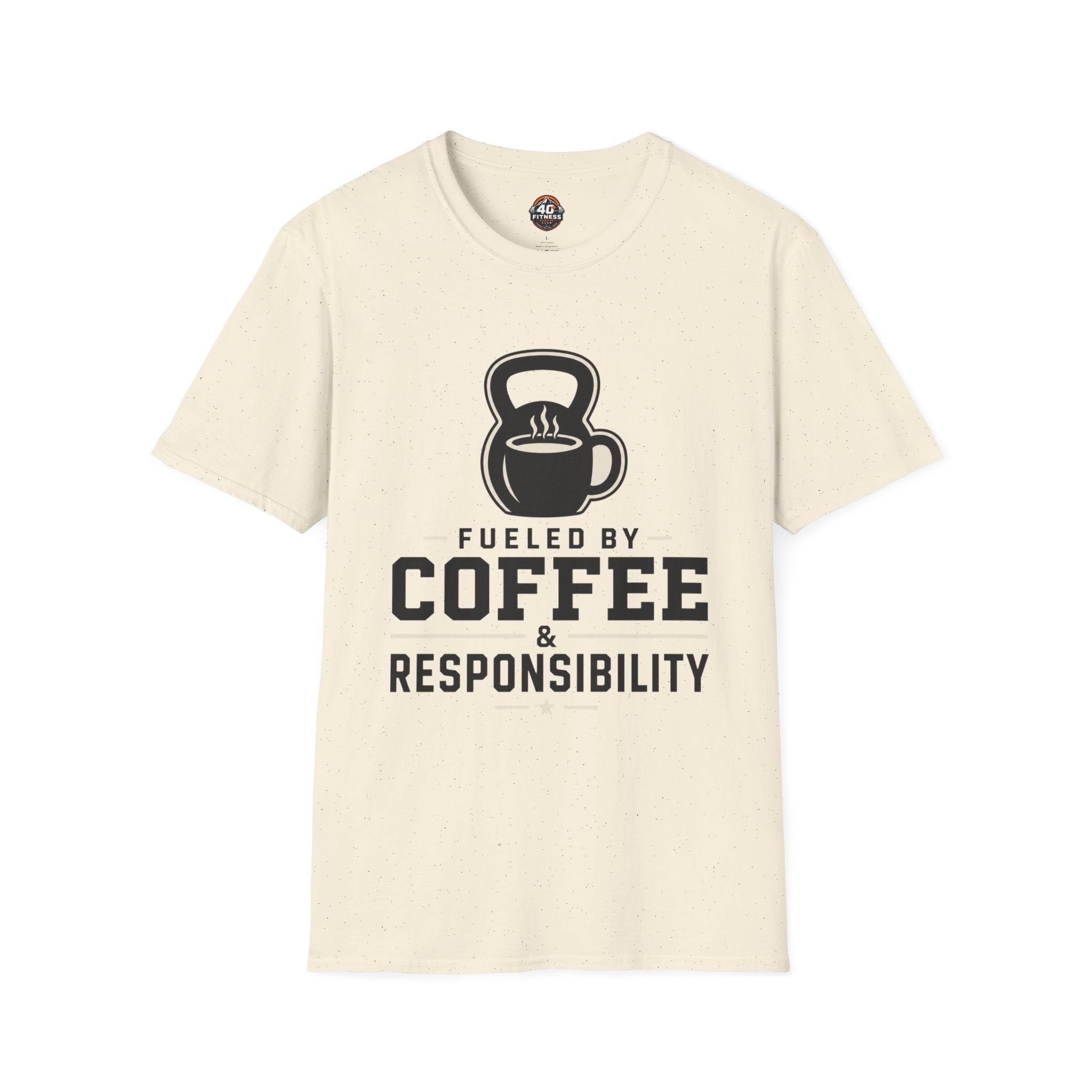 Coffee & Responsibility T-Shirt — 'Fueled by Coffee & Responsibility' Gym