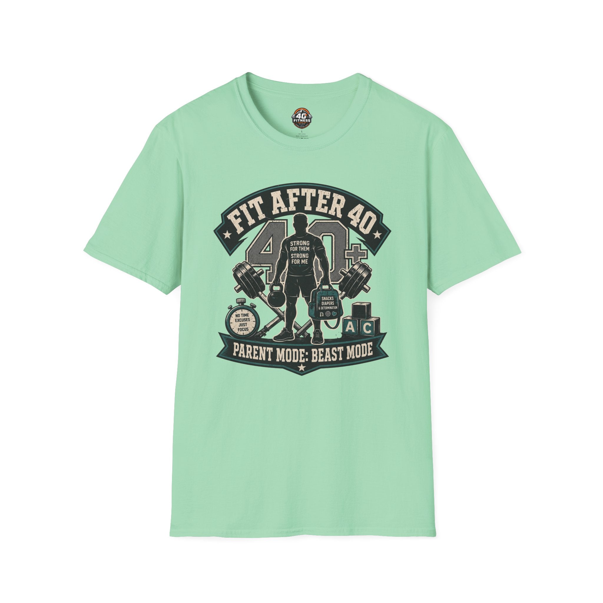 Fit After 40 T-Shirt — Parent Mode, Beast Mode