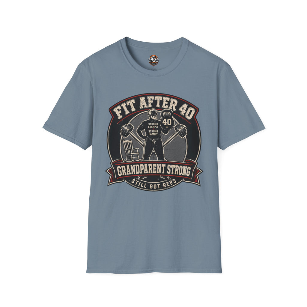 Fit After 40 T-Shirt — Grandparent Strong Fitness Tee