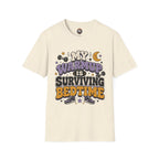 T-Shirt — “My Warmup Is Surviving Bedtime”