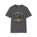 Caffeinated & Still Crushing It After 40 T-Shirt