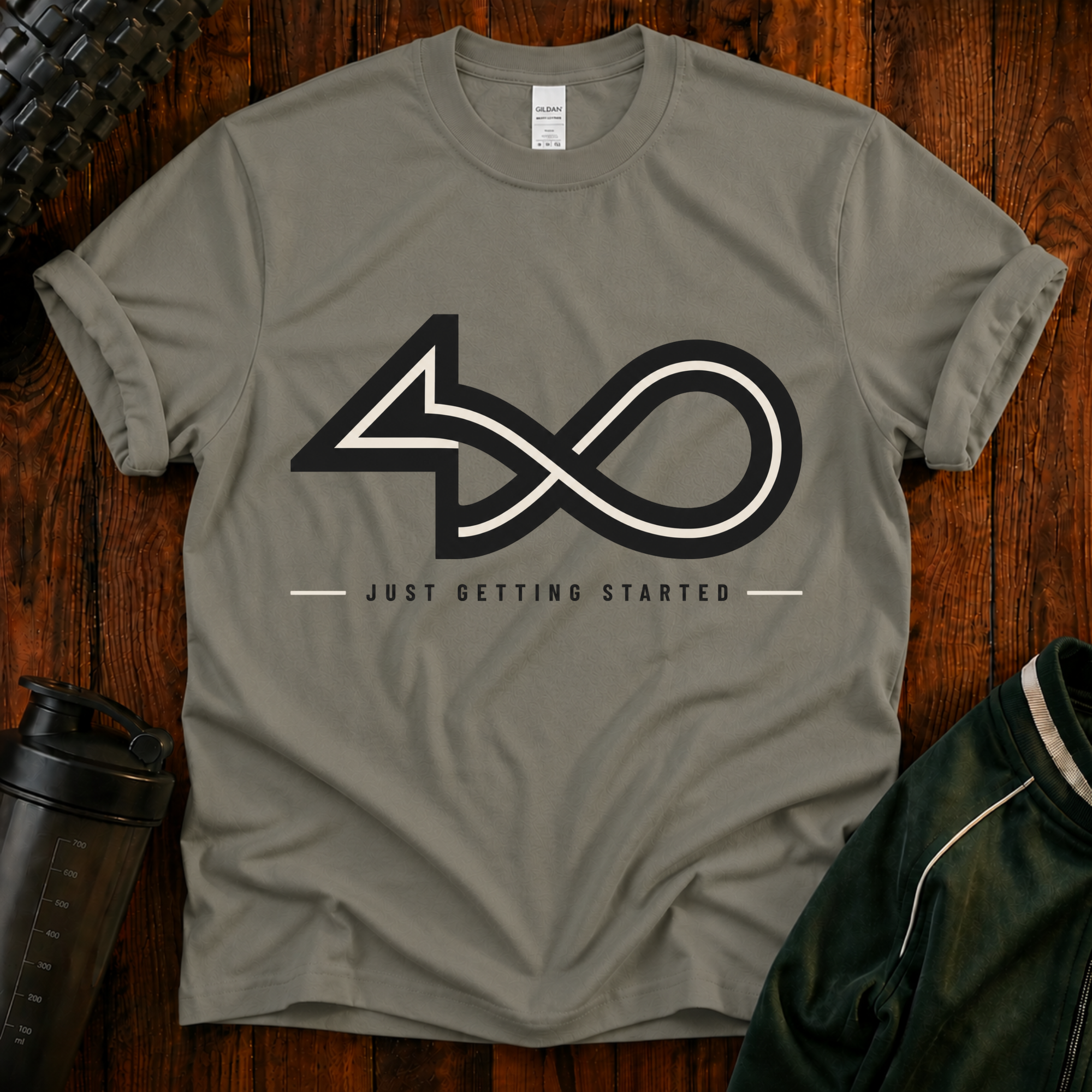 40 Just Getting Started T-Shirt