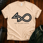 40 Just Getting Started T-Shirt