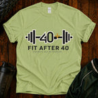 Fit After 40 Fitness T-Shirt - Strength Has No Deadline
