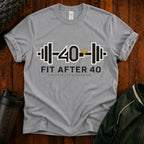 Fit After 40 Fitness T-Shirt - Strength Has No Deadline