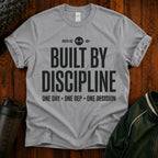 Built By Discipline T-Shirt — Over 40 Fitness Motivation Tee