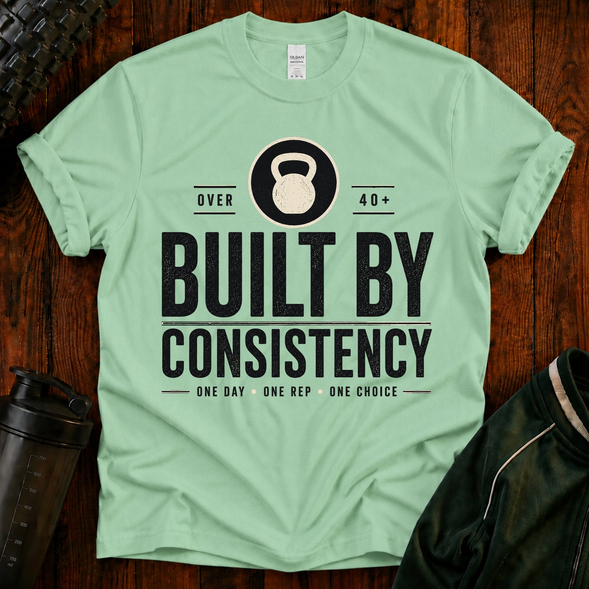 Built By Consistency T-Shirt — Over 40 Kettlebell Fitness Tee