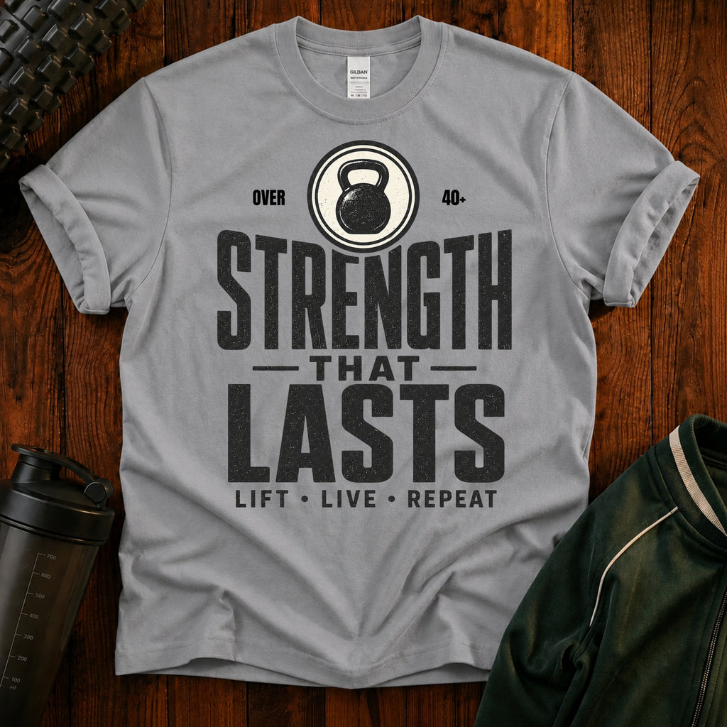 Strength That Lasts T‑Shirt — Over 40 Kettlebell Fitness Tee