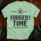 Forged By Time T-Shirt