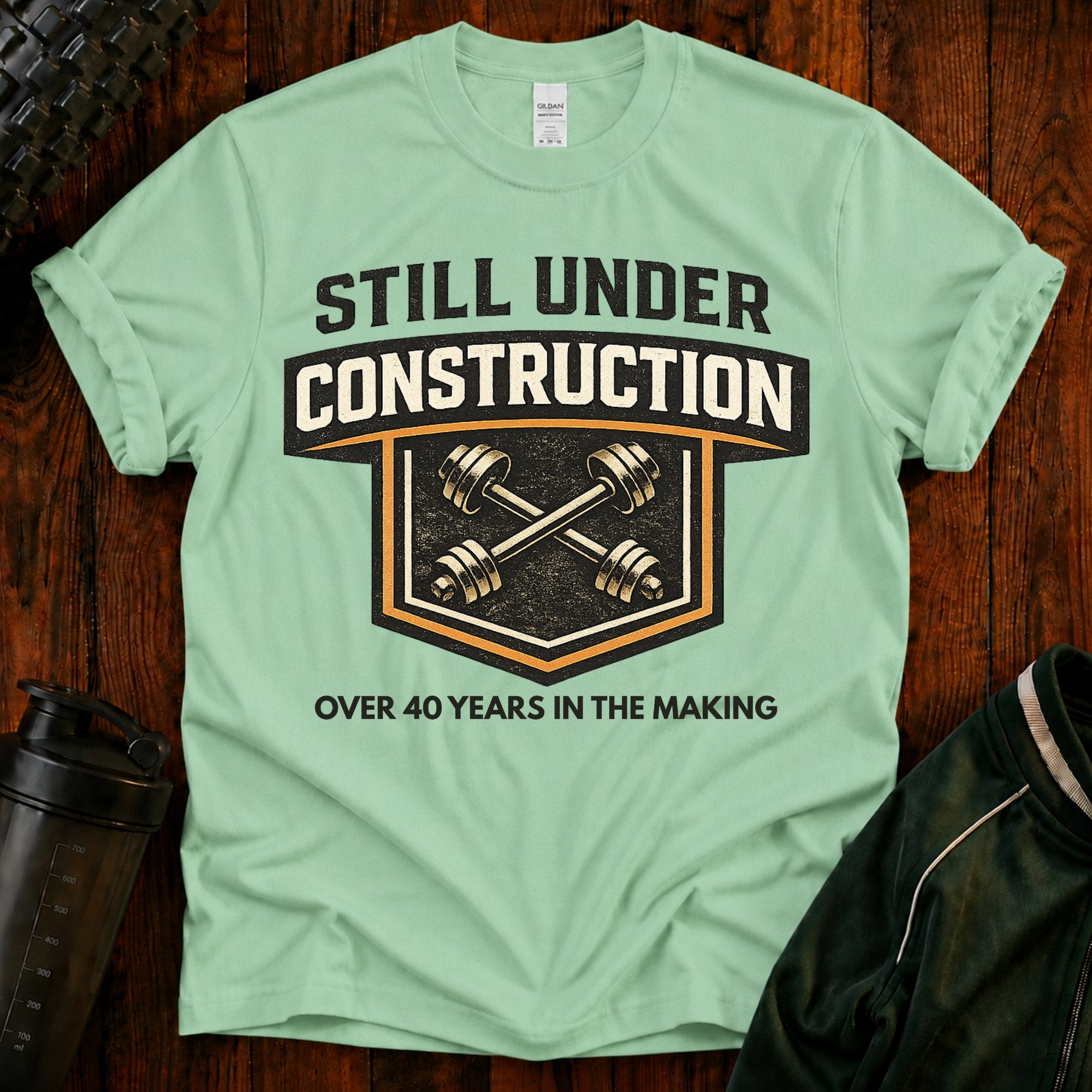 Still Under Construction - T-Shirt