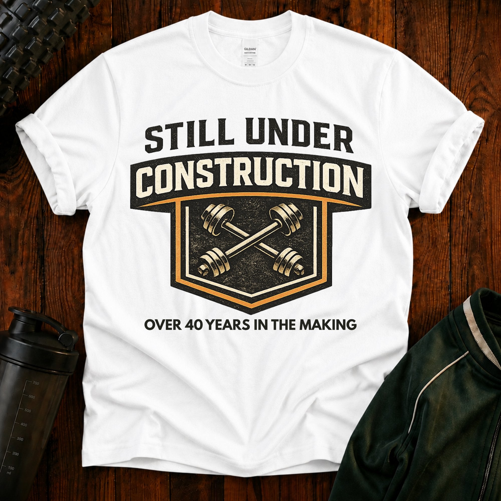 Still Under Construction - T-Shirt