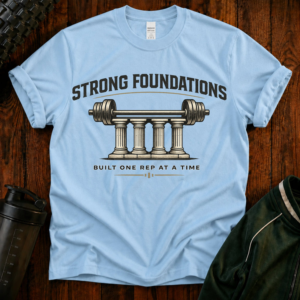 Strong Foundations T-Shirt — Barbell Pillar Fitness Tee