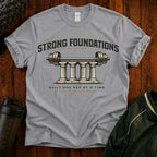 Strong Foundations T-Shirt — Barbell Pillar Fitness Tee