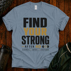 Find Your Strong T-Shirt — Motivational Fitness Tee