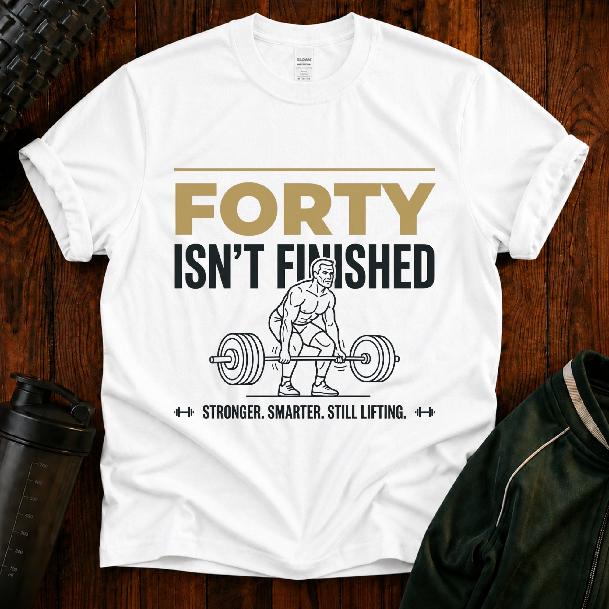 T-Shirt — "Forty Isn’t Finished" Motivational 40th Birthday Tee