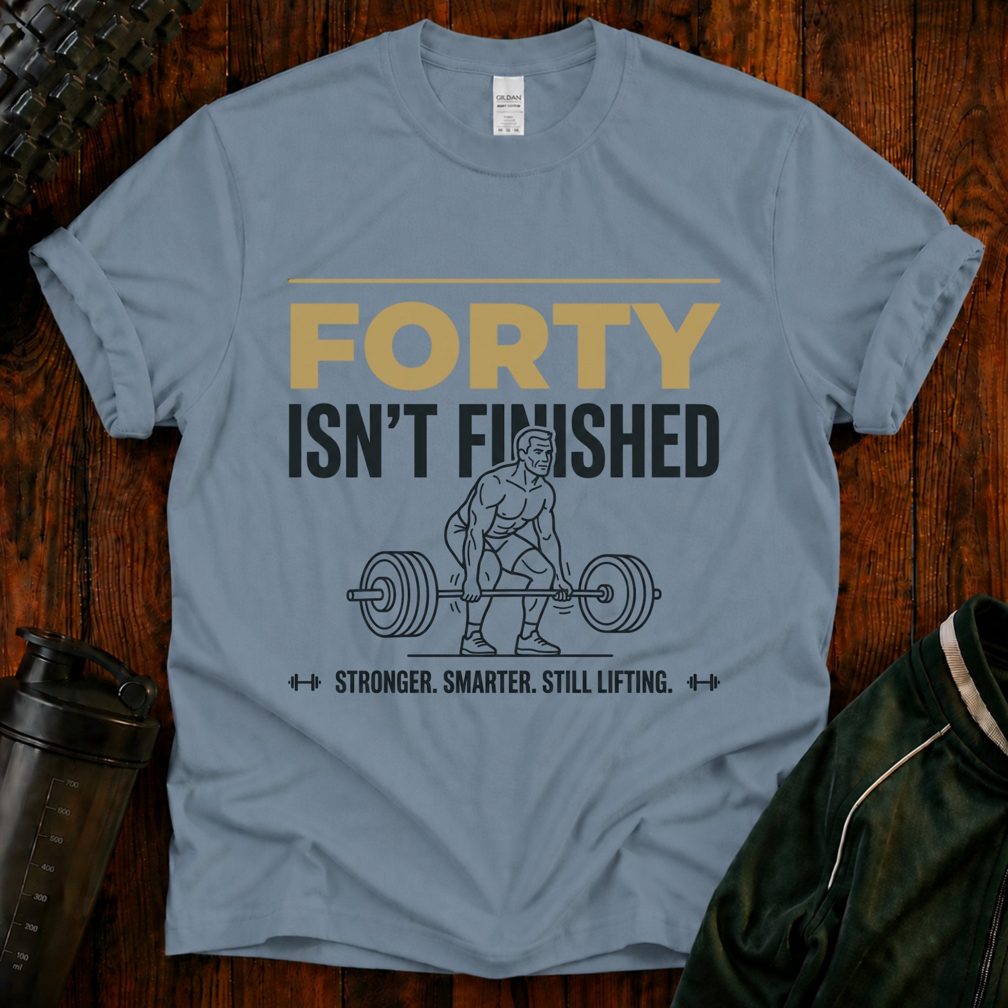 T-Shirt — "Forty Isn’t Finished" Motivational 40th Birthday Tee