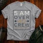 5 AM Over 40 Crew T-Shirt — Motivational Early Riser Fitness Tee