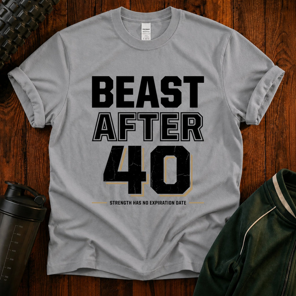 Beast After 40 T-Shirt — Funny 40th Birthday Tee for Men & Women
