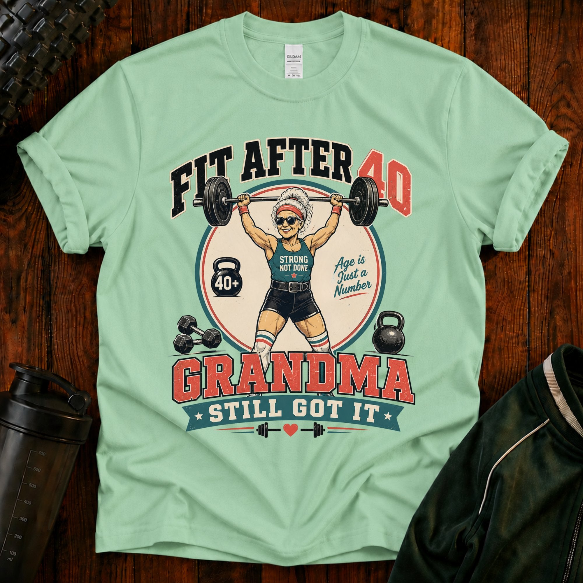 T-Shirt — "Fit After 40" Grandma Weightlifting Fitness Tee