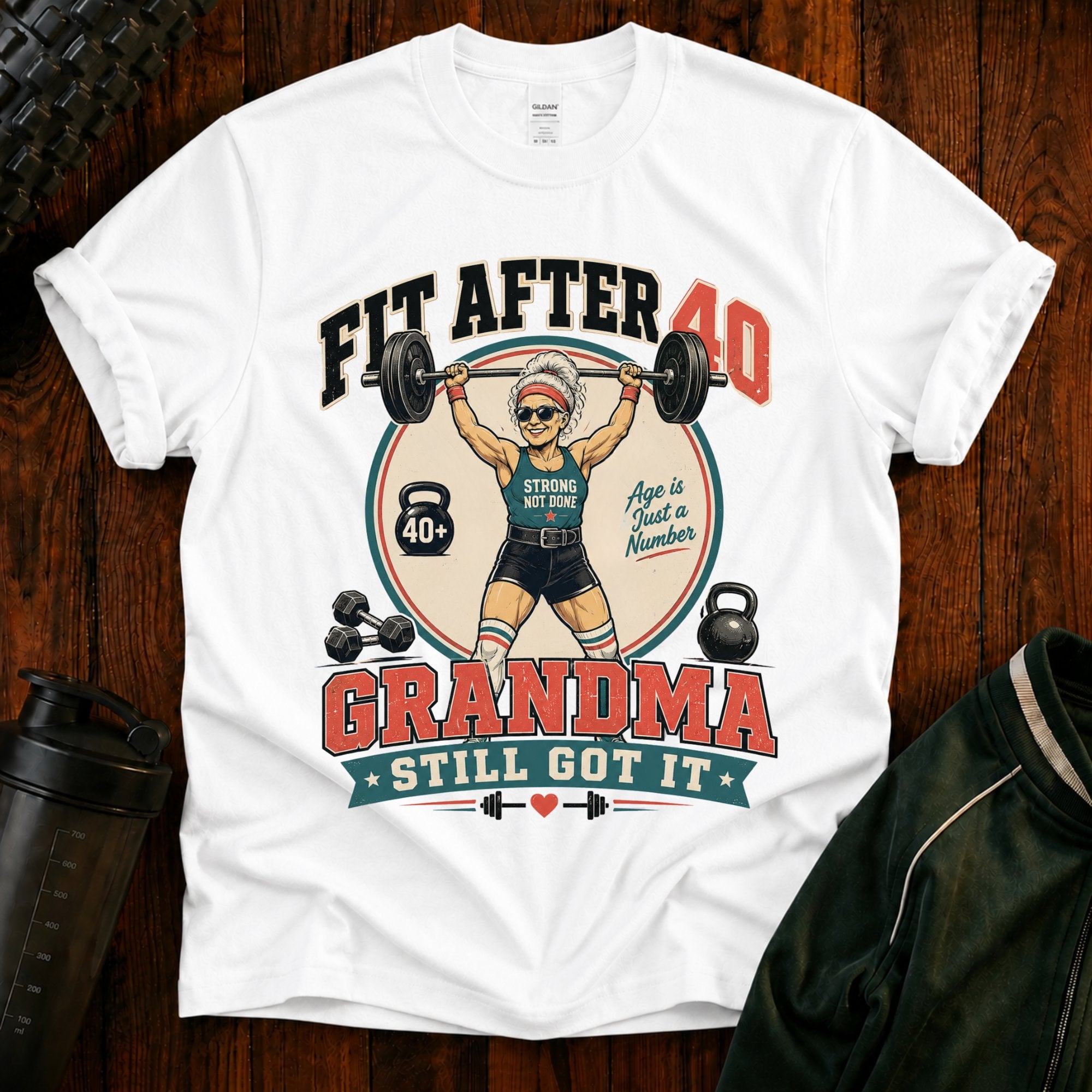 T-Shirt — "Fit After 40" Grandma Weightlifting Fitness Tee