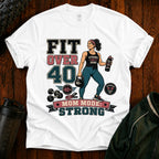 T-Shirt — Fit Over 40 “Strong Mom Mode” Fitness Tee