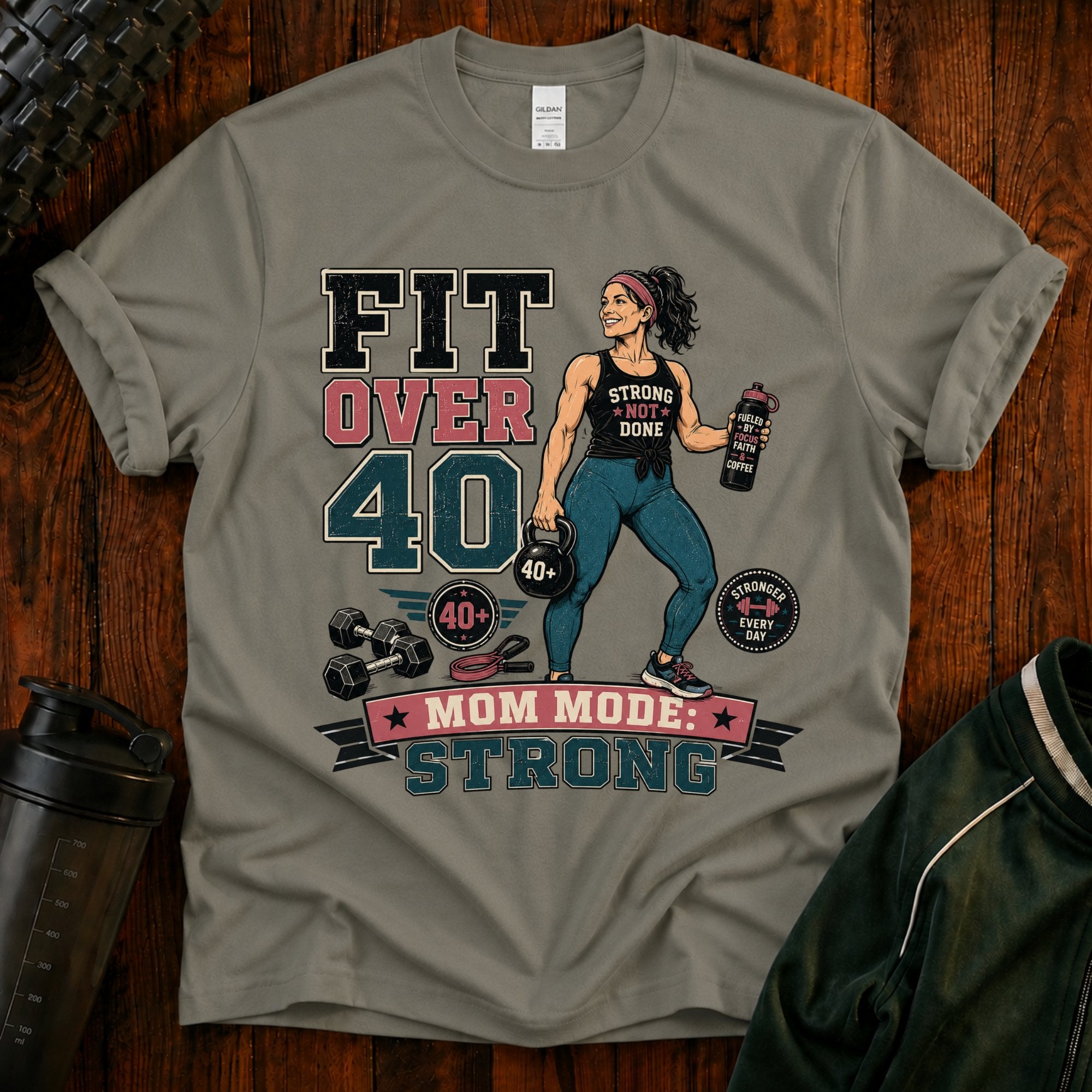 T-Shirt — Fit Over 40 “Strong Mom Mode” Fitness Tee