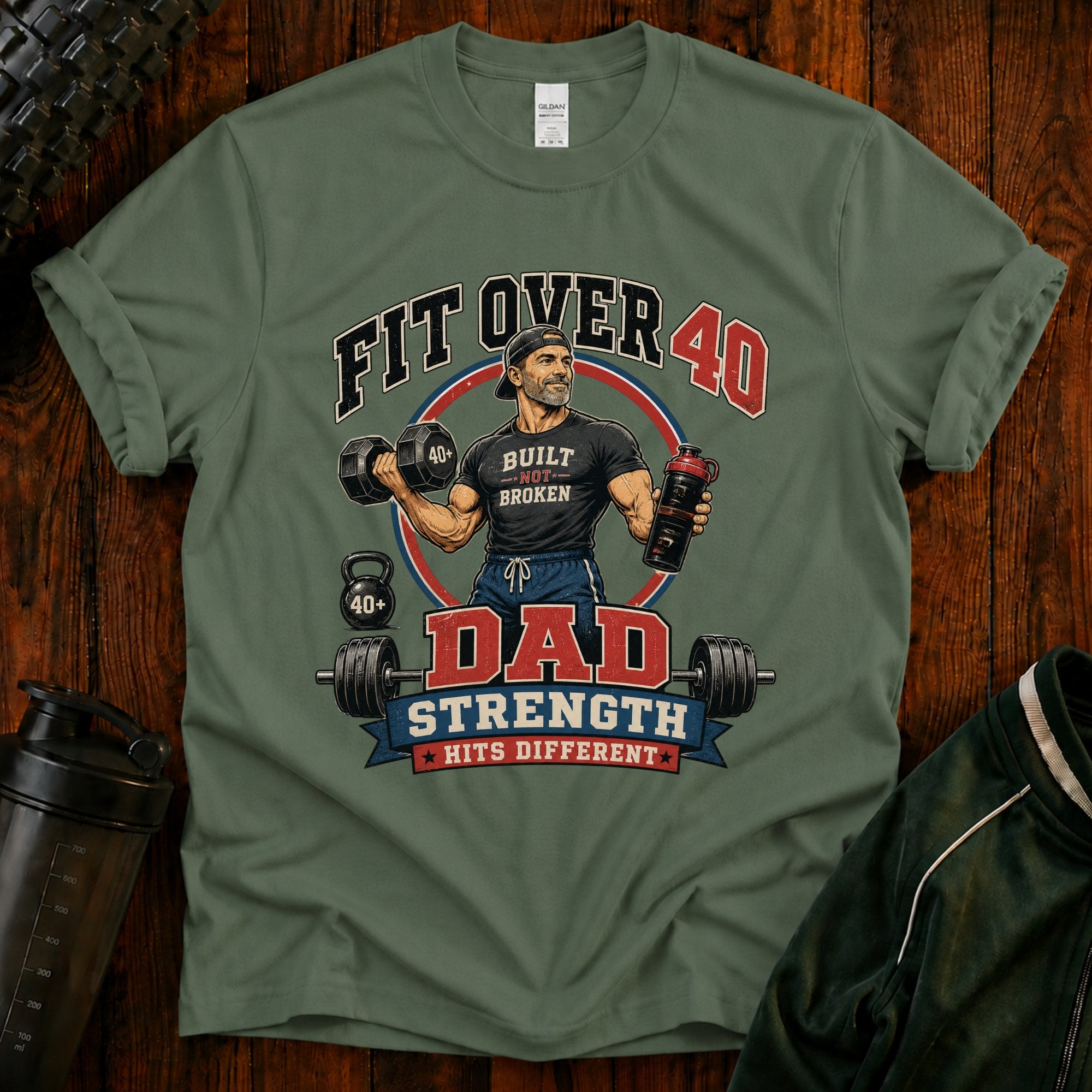 Fit Over 40 Dad Strength T-Shirt — Built Not Broken Fitness Tee