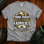 T-Shirt — Strong Parents Build Strong Families