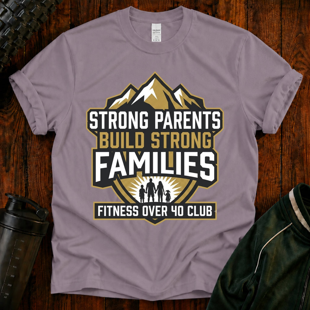 T-Shirt — Strong Parents Build Strong Families
