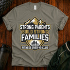 T-Shirt — Strong Parents Build Strong Families