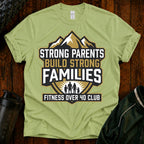 T-Shirt — Strong Parents Build Strong Families