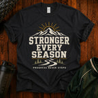 Stronger Every Season T-Shirt