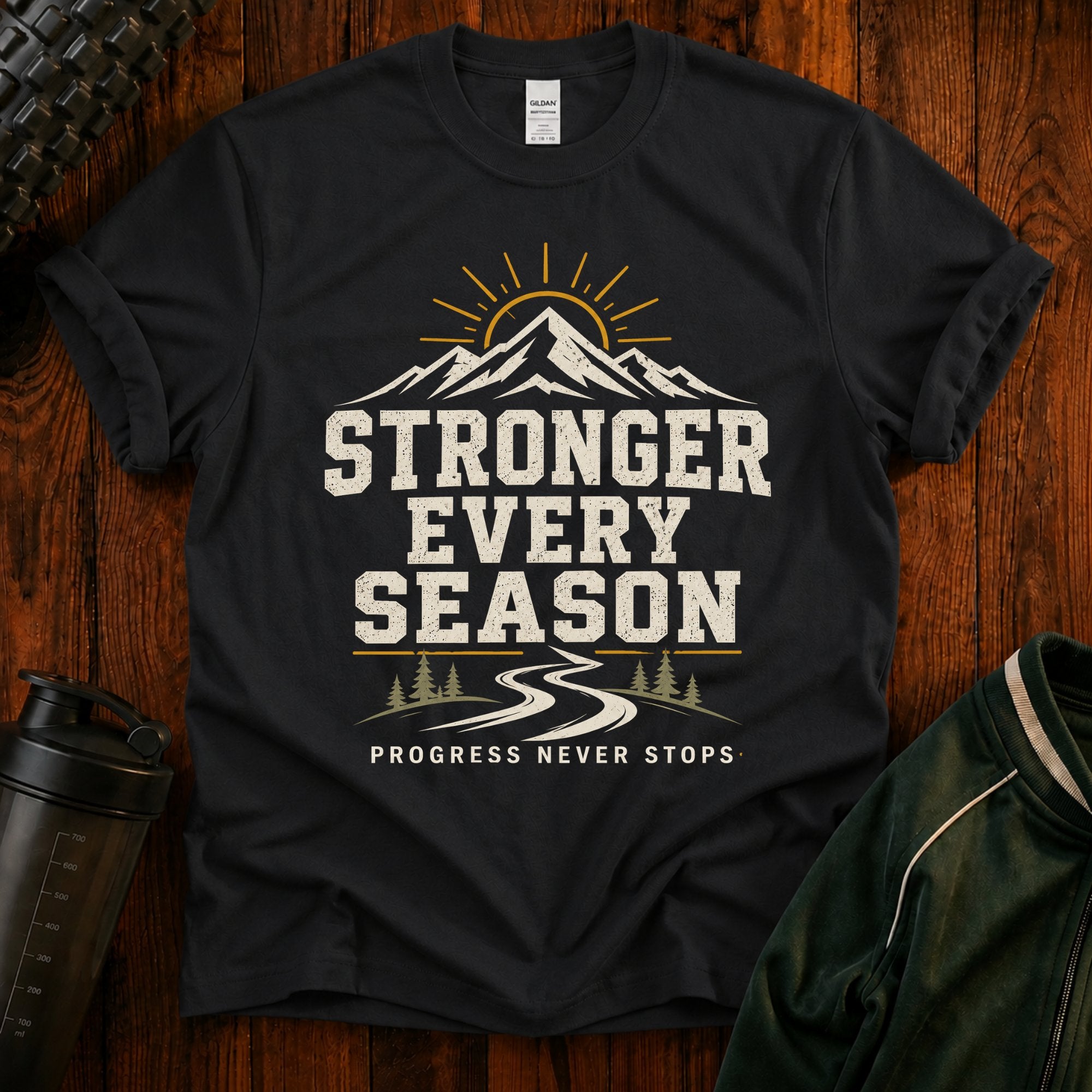 Stronger Every Season T-Shirt